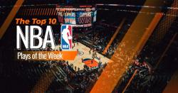 The Top 10 NBA Plays of the Week