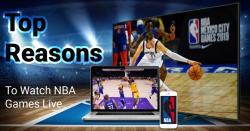 Top Reasons to Watch NBA Games Live